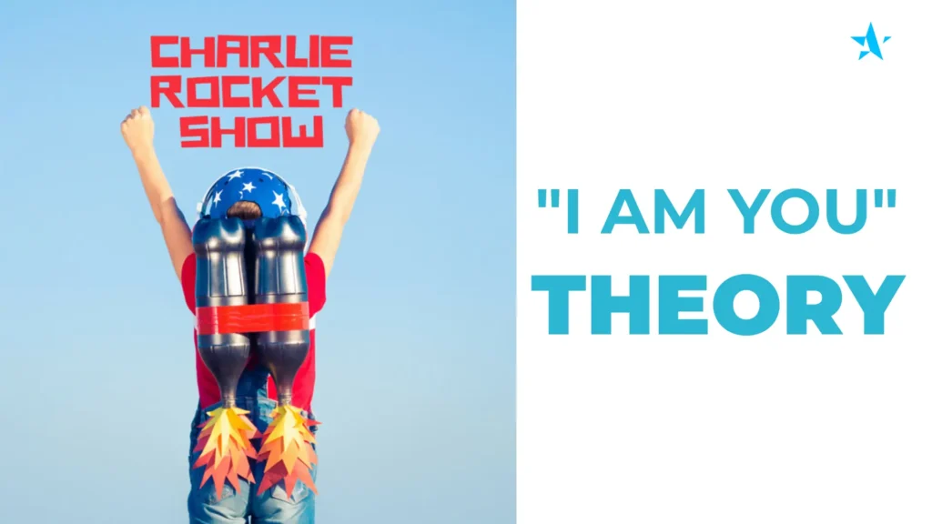 I Am You Theory