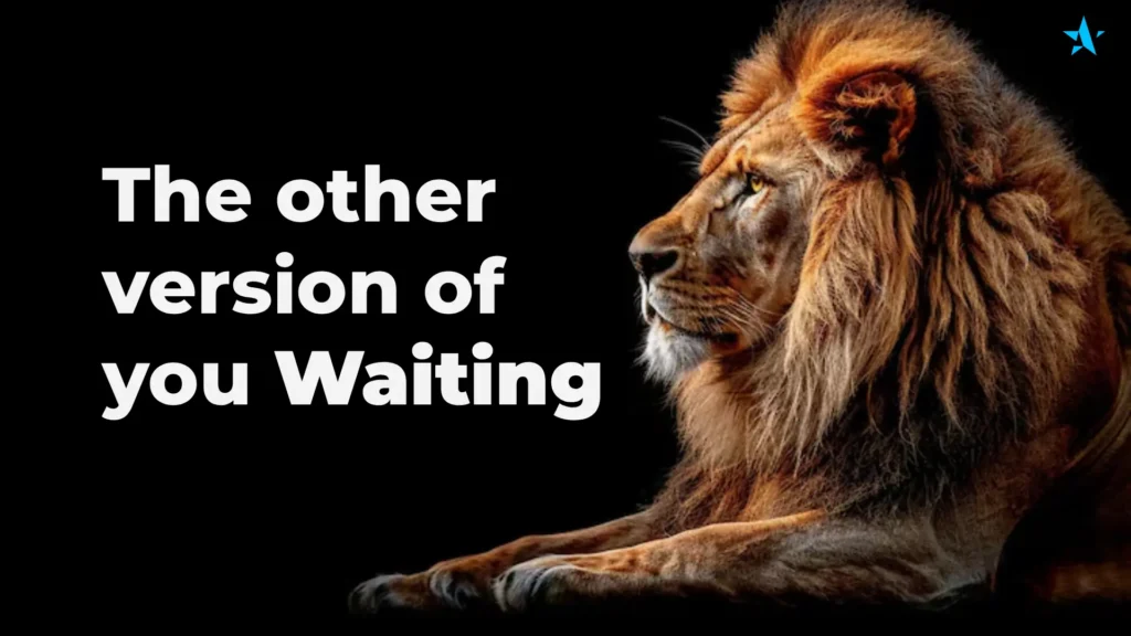 The other version of you waiting